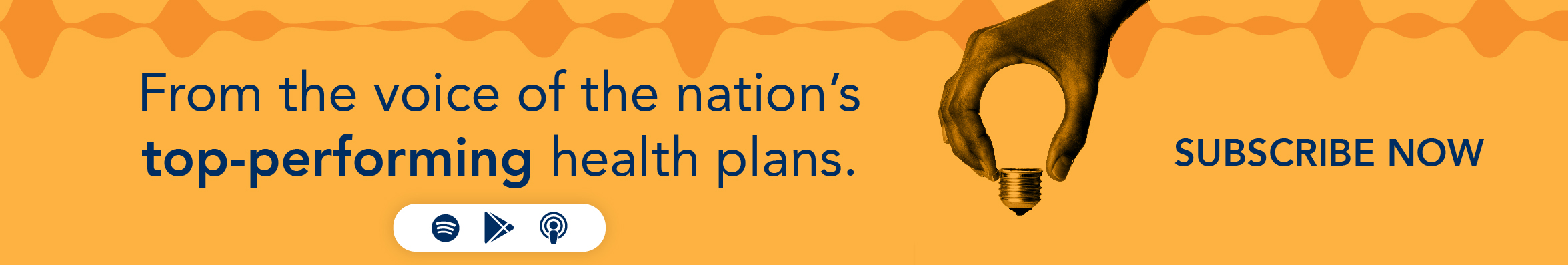 Banner with text: From the Voice of the Nation's Top Performing Health Plans - Subscribe now